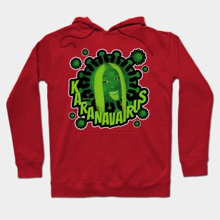 KARANAVAIRUS Hoodie